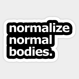 Normalize Normal Bodies Sticker
